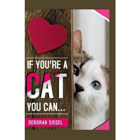 (영문도서) IF You''re a CAT You Can? Paperback, Createspace Independent Pub..., English, 9781523325375