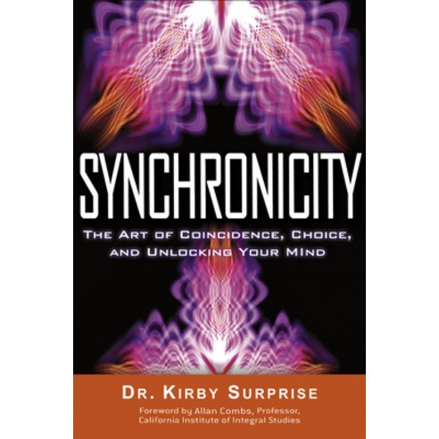 (영문도서) Synchronicity: The Art of Coincidence Choice and Unlocking Your Mind Paperback, New Page Books, English, 9781601631831