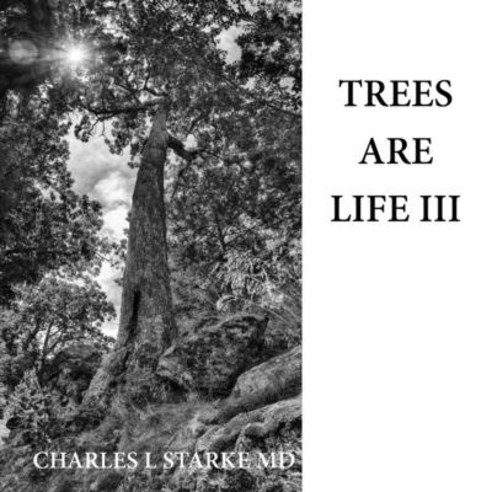 (영문도서) Trees Are Life III Paperback, Independently Published, English, 9798456127259