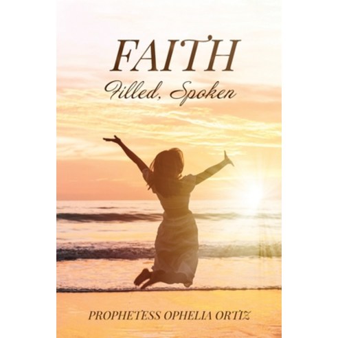 (영문도서) Faith Filled Spoken Paperback, Palmetto Publishing, English, 9781685151232