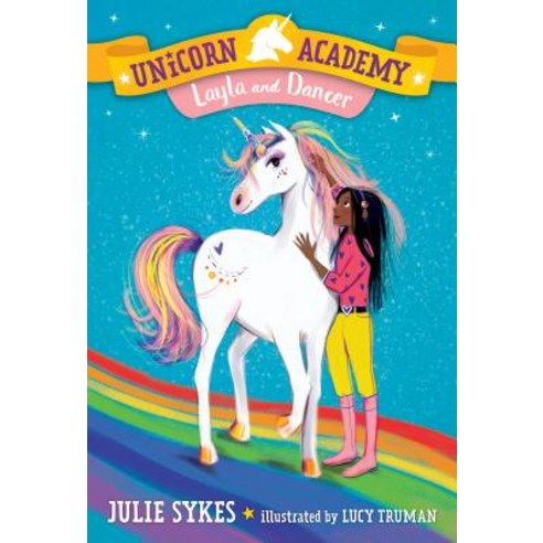 Unicorn Academy #5: Layla and Dancer Paperback, Random House Books for Young Readers