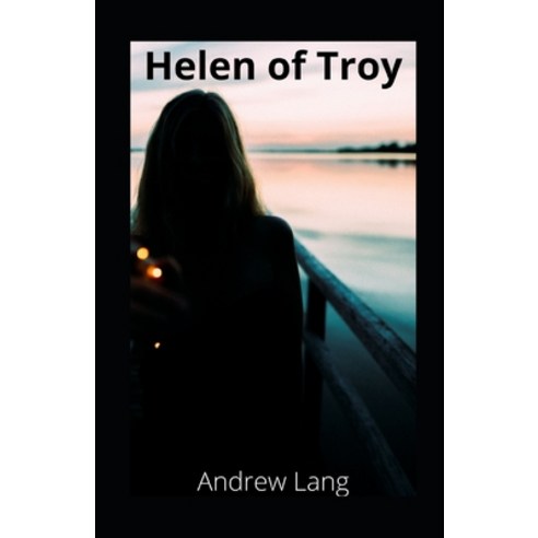 Helen of Troy illustrated Paperback, Independently Published, English, 9798731648080
