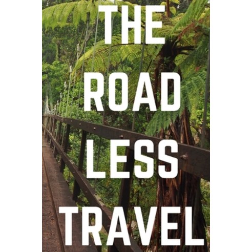 (영문도서) The Road Less Traveled: A Journey of Self-Discovery and Personal Growth Paperback, Independently Published, English, 9798395364241