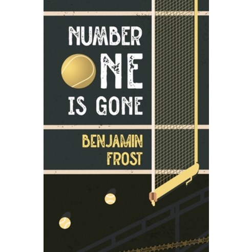 (영문도서) Number One Is Gone Paperback, Benjamin Frost, English, 9781088076606