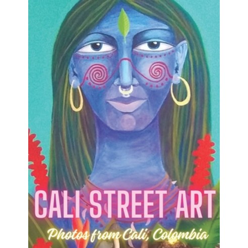 (영문도서) Cali Street Art Paperback, Independently Published, English, 9798876877390