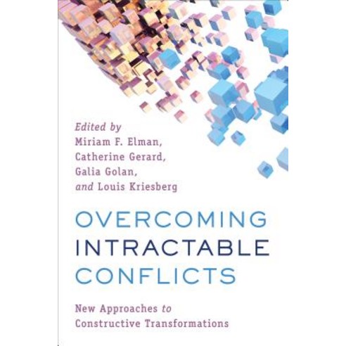 Overcoming Intractable Conflicts: New Approaches to Constructive Transformations Hardcover, Rowman & Littlefield Publishers