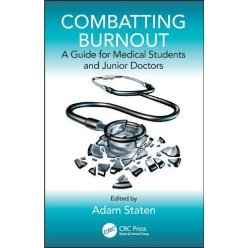Combatting Burnout: A Guide for Medical Students and Junior Doctors Paperback, CRC Press, English, 9781138331303