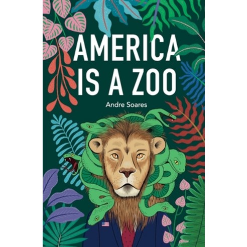(영문도서) America is a Zoo Paperback, Process Protocol LLC, English, 9798987615300