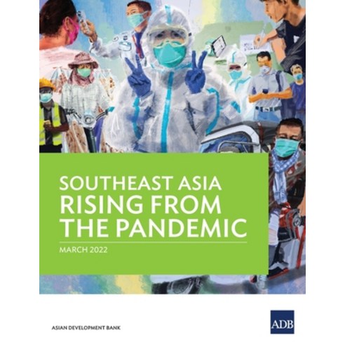 (영문도서) Southeast Asia Rising from the Pandemic Paperback, Asian Development Bank, English, 9789292694050