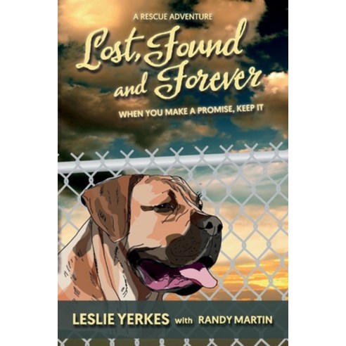 Lost Found and Forever: When You Make a Promise Keep It Paperback, Bookbaby, English, 9781734933505