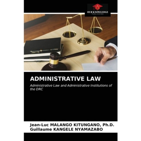 Administrative Law Paperback, Our Knowledge Publishing, English, 9786203248135