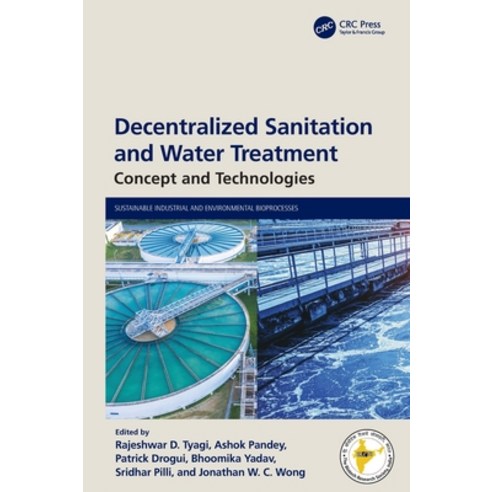 (영문도서) Decentralized Sanitation and Water Treatment: Concept and Technologies Hardcover, CRC Press, English, 9781032443263