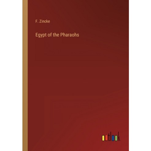 (영문도서) Egypt of the Pharaohs Paperback, Outlook Verlag, English, 9783368142728