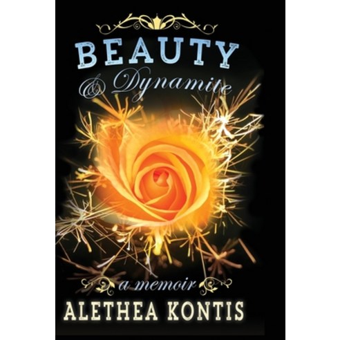 (영문도서) Beauty & Dynamite Hardcover, Alethea Kontis, English, 9781942541318