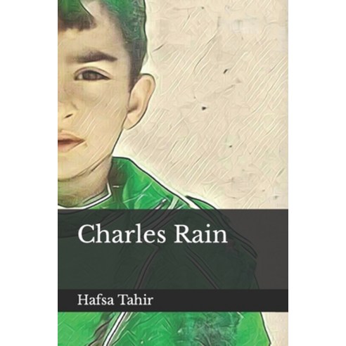 (영문도서) Charles Rain Paperback, Independently Published, English, 9781077252943