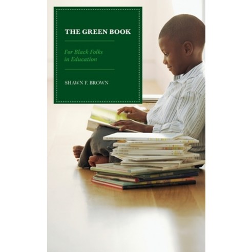 (영문도서) The Green Book: For Black Folks in Education Hardcover, Rowman & Littlefield Publis..., English, 9781475874051