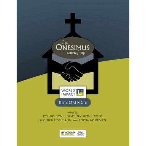 (영문도서) The Onesimus Workshop: World Impact U Resource Paperback, Tumi Press, English, 9781629323527
