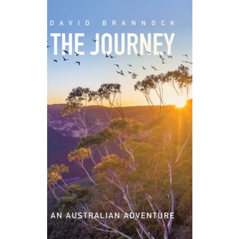(영문도서) The Journey: An Australian Adventure Hardcover, Tellwell Talent, English, 9780228871774