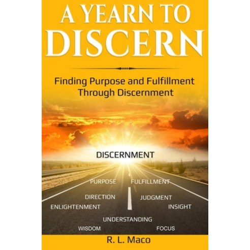 A Yearn To Discern: Finding Purpose And Fulfillment Through Discernment Paperback, Red Penguin Books, English, 9781949864823