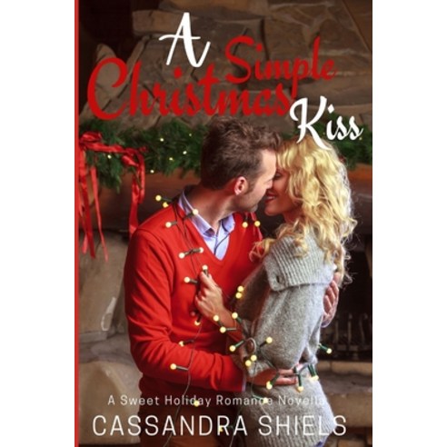 A Simple Christmas Kiss Paperback, Independently Published