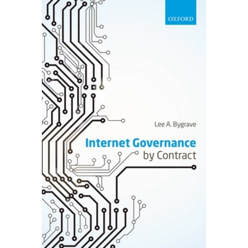 (영문도서) Internet Governance by Contract Hardcover, Oxford University Press (UK), English, 9780199687343