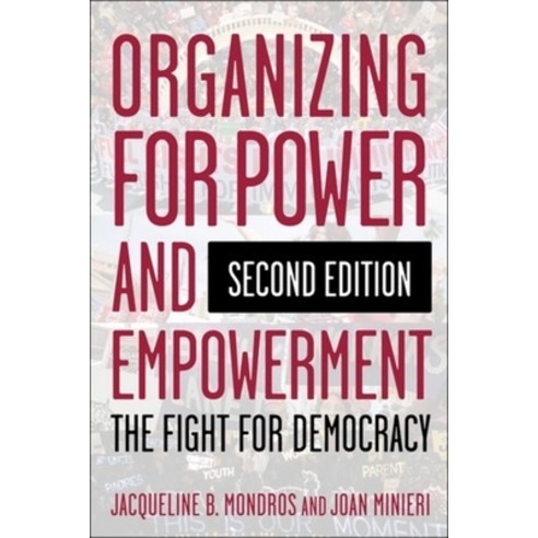 (영문도서) Organizing for Power and Empowerment: The Fight for Democracy Hardcover, Columbia University Press, English, 9780231189446