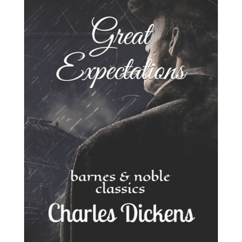 Great Expectations: barnes & noble classics Paperback, Independently Published, English, 9798556644168