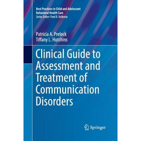Clinical Guide to Assessment and Treatment of Communication Disorders Paperback, Springer