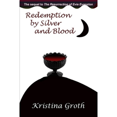 (영문도서) Redemption by Silver and Blood Paperback, Independently Published, English, 9798840162125