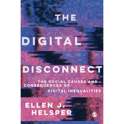The Digital Disconnect Paperback, Sage Publishing Ltd, English, 9781526463401