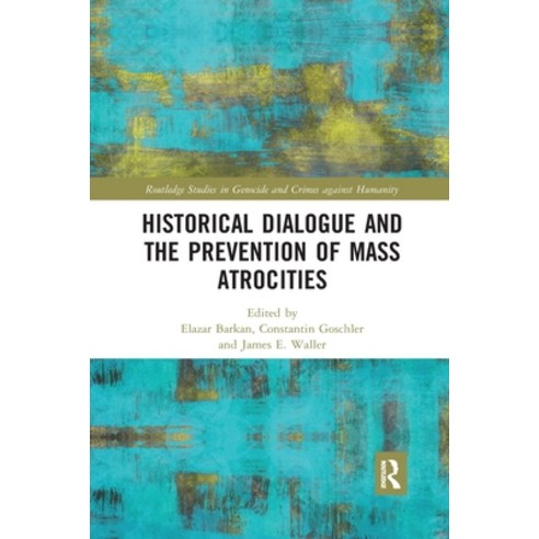 (영문도서) Historical Dialogue and the Prevention of Mass Atrocities Paperback, Routledge, English, 9781032336756