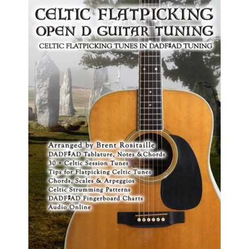 (영문도서) Celtic Flatpicking Open D Guitar Tuning: Celtic Flatpicking Tunes in DADF#AD Tuning Paperback, Independently Published, English, 9798666313817