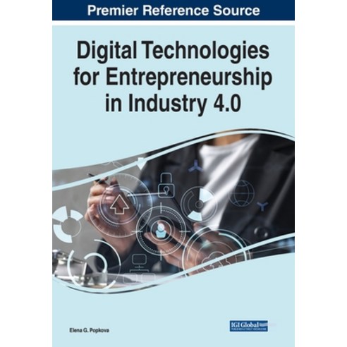 (영문도서) Digital Technologies for Entrepreneurship in Industry 4.0 Paperback, IGI Global, English, 9781668442852