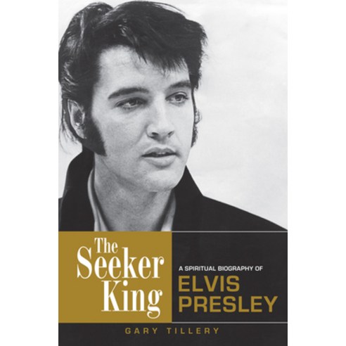 (영문도서) The Seeker King: A Spiritual Biography of Elvis Presley Paperback, Quest Books (IL), English, 9780835609159
