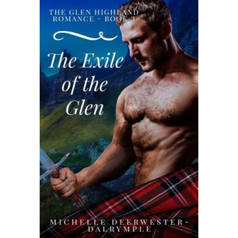 The Exile of the Glen Paperback, Independently Published, English, 9781077432437