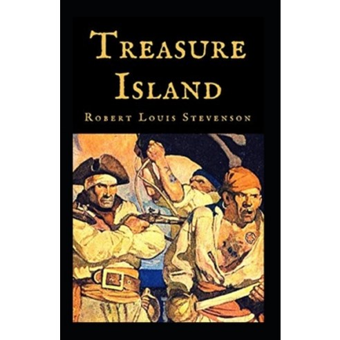 (영문도서) Treasure Island Annotated Paperback, Independently Published, English, 9798423402136