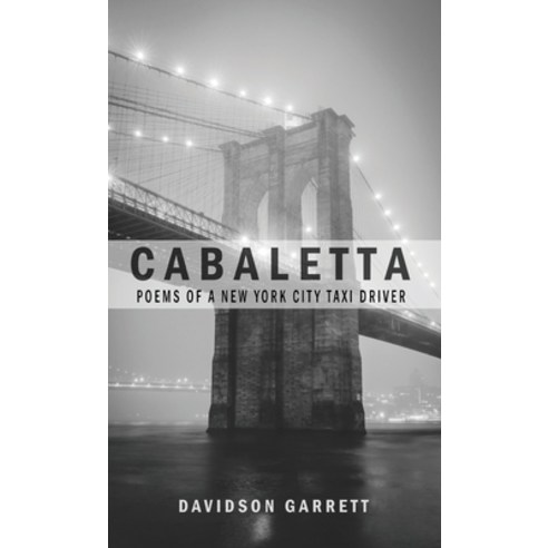(영문도서) Cabaletta: Poems Of A New York City Taxi Driver Hardcover, Finishing Line Press, English, 9781646627455