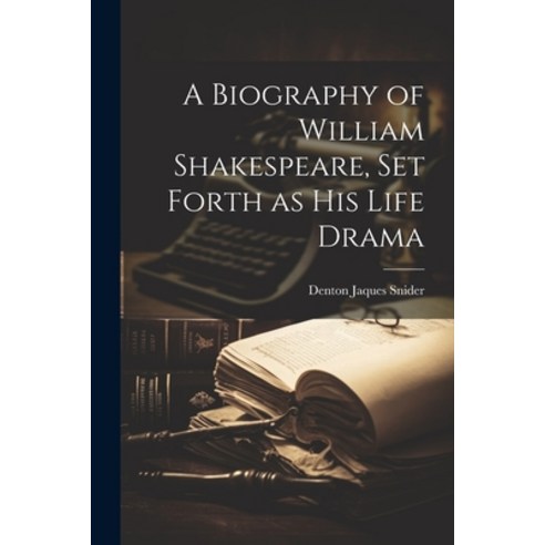 (영문도서) A Biography of William Shakespeare set Forth as his Life Drama Paperback, Legare Street Press, English, 9781021446695