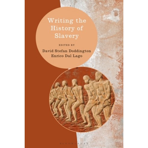 Writing the History of Slavery Hardcover, Bloomsbury Academic