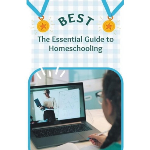 (영문도서) The Essential Guide to Homeschooling Paperback, Batro Publishing, English, 9798223625636