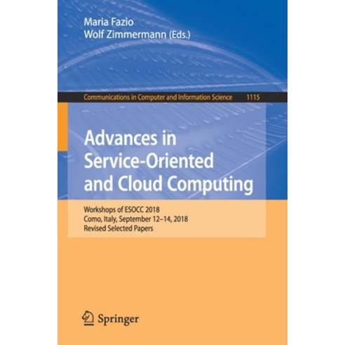 Advances in Service-Oriented and Cloud Computing: Workshops of Esocc 2018 Como Italy September 12... Paperback, Springer, English, 9783030631604