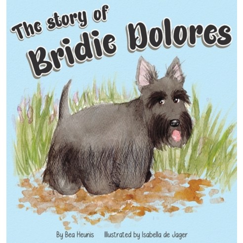 The Story of Bridie Dolores Hardcover, Tea with Me, English, 9781776281350