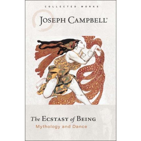 (영문도서) Ecstasy of Being: Mythology and Dance Paperback, New World Library, English, 9781608688890