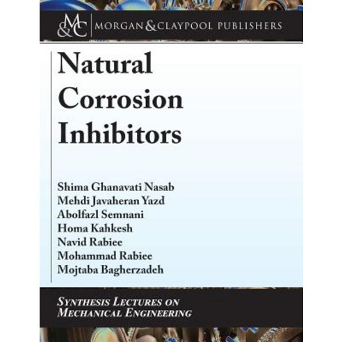 (영문도서) Natural Corrosion Inhibitors Hardcover, Morgan & Claypool, English, 9781681735443