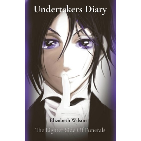 (영문도서) Undertakers Diary: The Lighter Side of Funerals Paperback, Independently Published, English, 9798534164428
