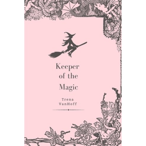 (영문도서) Keeper of the Magic Paperback, Independently Published, English, 9798858100454