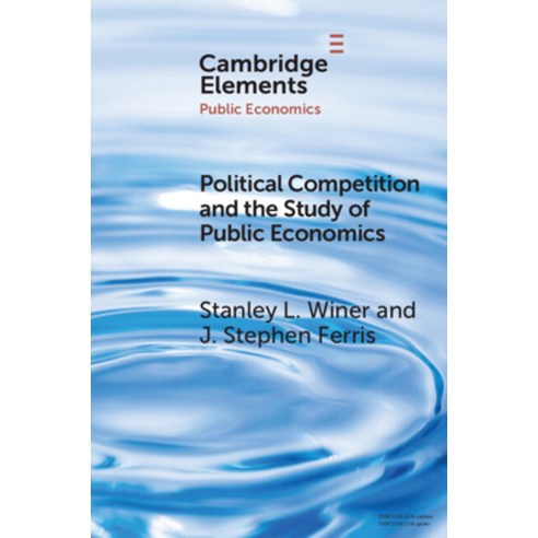 (영문도서) Political Competition and the Study of Public Economics Paperback, Cambridge University Press, English, 9781009001694
