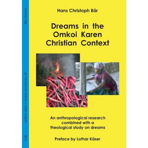 (영문도서) Dreams in the Omkoi Karen Christian Context: An Anthropological Research Combined with a Theo... Paperback, VTR Publications, English, 9783957760807