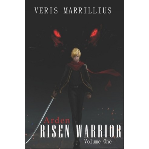 Arden: Risen Warrior: Volume 1 Paperback, Independently Published