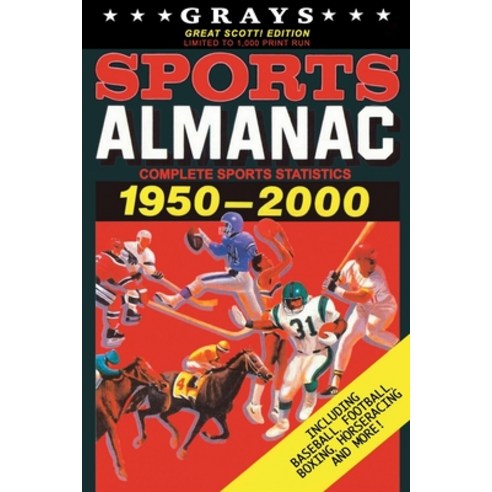 (영문도서) Grays Sports Almanac: Complete Sports Statistics 1950-2000 [GREAT SCOTT! Edition - LIMITED TO... Paperback, Independently Published, English, 9798500491725